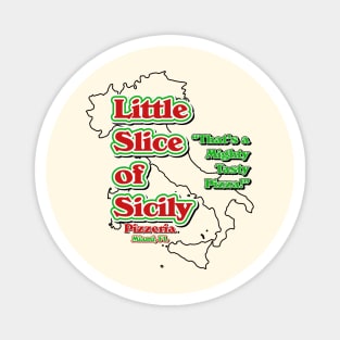 Little Slice of Sicily Magnet